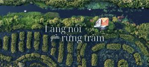 Làng nổi giữa rừng tràm